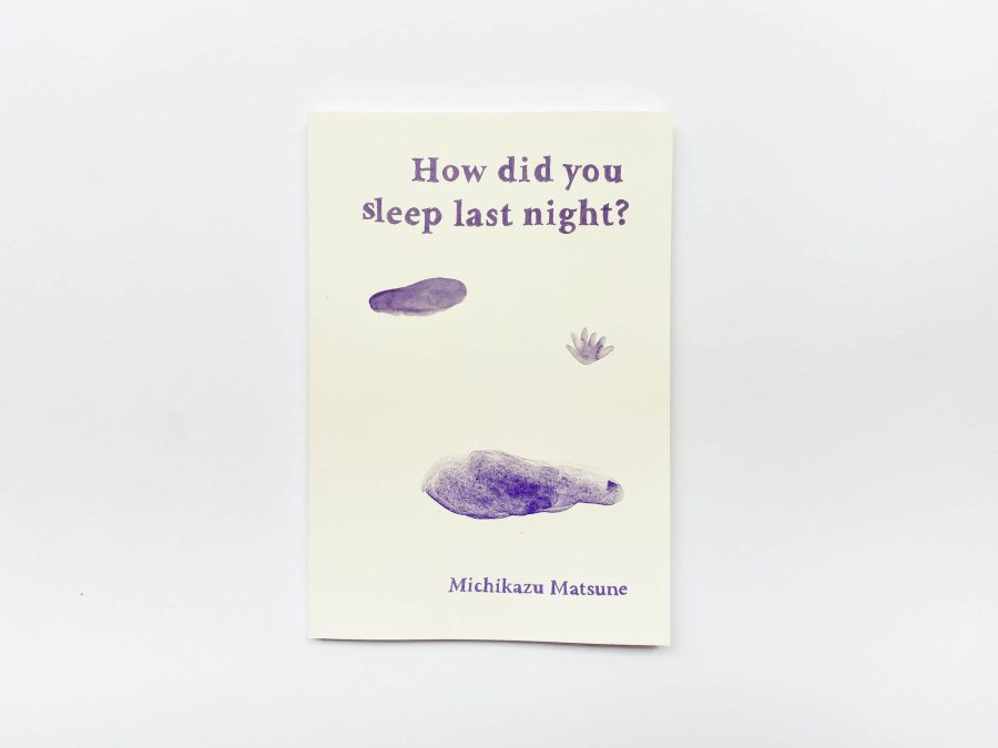 Michikazu Matsune – How did you sleep last night? - signed 1