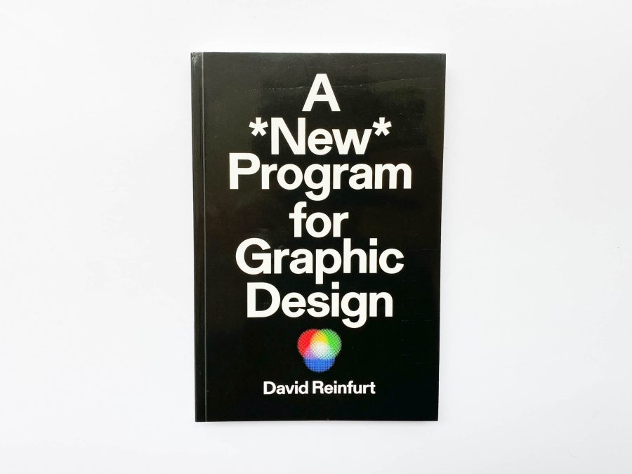 David Reinfurt - A *New* Program for Graphic Design 1